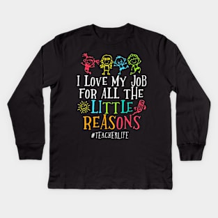 I Love My Job For All Little Reasons Kids Long Sleeve T-Shirt